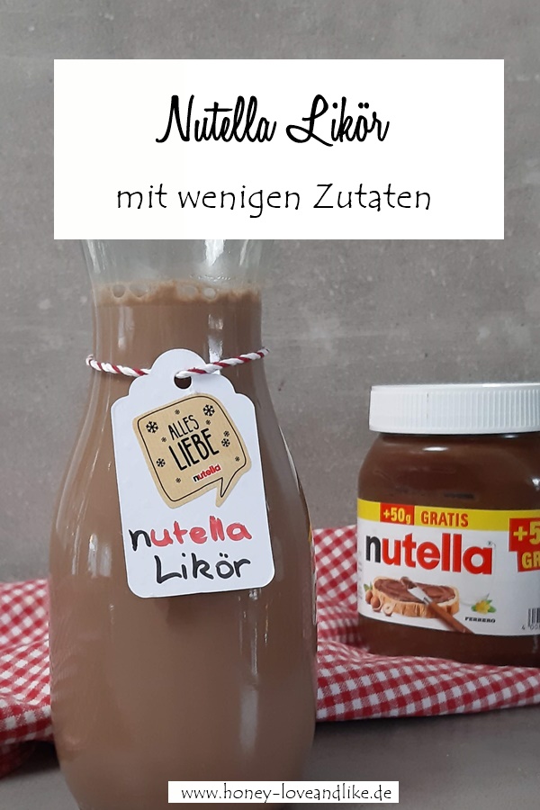 Nutella Likör ganz schnell selber machen mit wenigen Zutaten | Honey ...